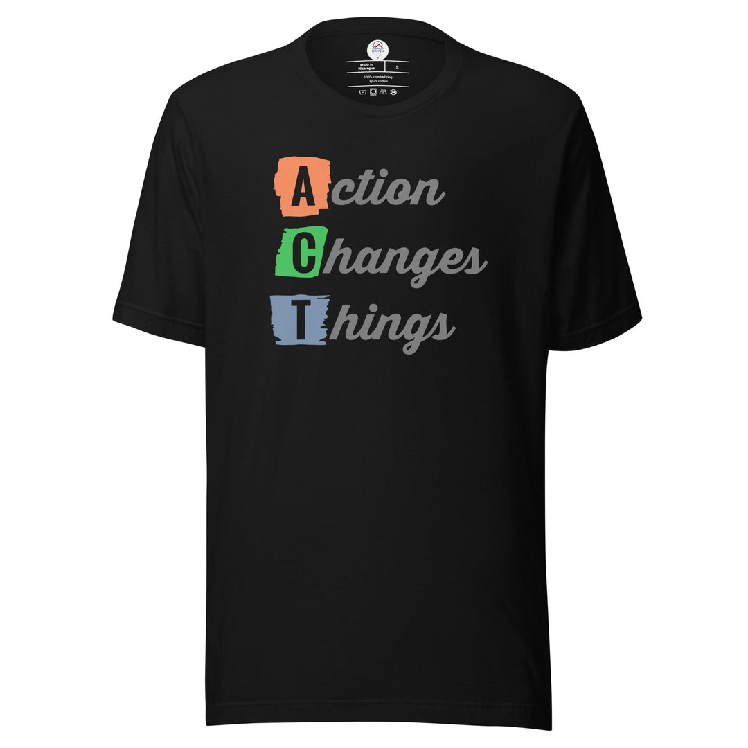 My Driven Threads Motivational T Shirt Black / XS The ACT Tee
